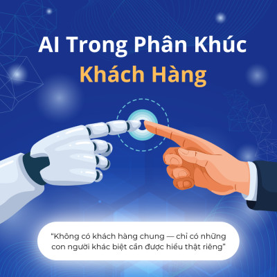 AI Trong Phân Khúc Khách Hàng